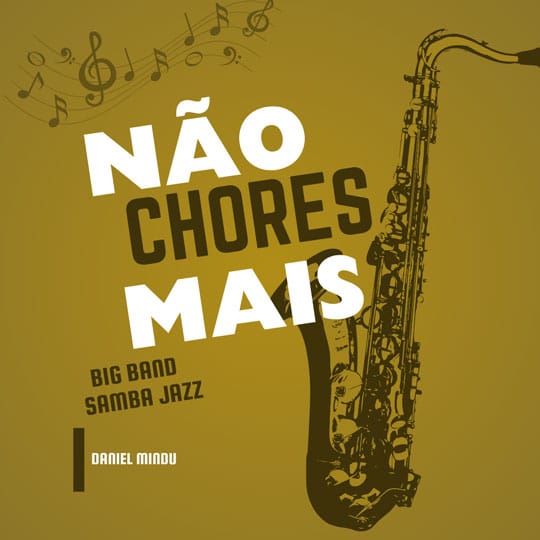 Capa do arranjo Não Chores Mais para Big Band