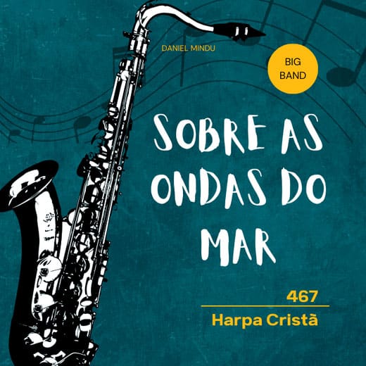 Capa do arranjo Sobre as Ondas do Mar (Harpa 467) para Big Band